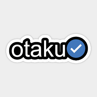 Verified Otaku (White Text) Sticker